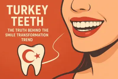 Turkey Teeth: The Truth Behind the Smile Transformation Trend