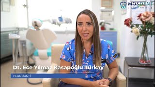 Pedodonti (Çocuk Diş Hekimliği) nedir? | Dr. Ece Yılmazkasapoğlu Türkay | MosDent Diş Hastanesi